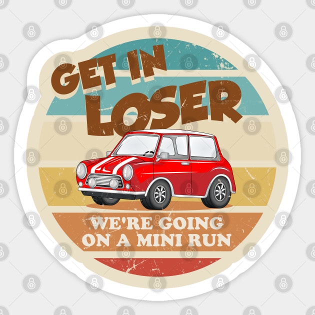 Get in Loser - Red Sticker by technofaze